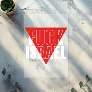 DTF Transfer - FUCK ISRAEL
